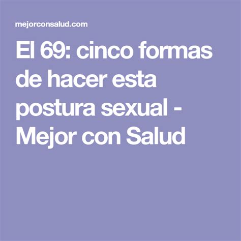 como se ase el 69|Postura 69: qué es, beneficios y por qué es la posición sexual。